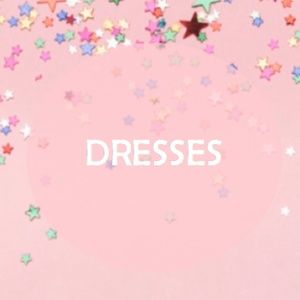DRESSES